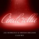 Joe Bermudez & Amanda Brigham - Cinderella (Club Mix Instrumental)
