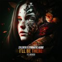 Sylenth & Symbiotic Audio ft. Vexess - I'll Be There