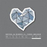 Artful, Ridney, Terri Walker - Missing You (2023 Mixes)