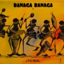 J Fo Real - Banaga Banaga (Original)