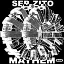 Seb Zito - Mayhem
