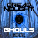 Dreadnought - Ghouls