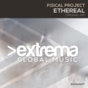 Fisical Project - Ethereal (Original Mix)