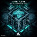 The ABM - Remember Me