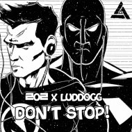 2o2 x LudDogg - Don\'t Stop!