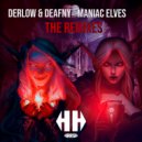 DERLOW, Deafny, Farud Ebratt, V1ACKO - Maniac Elves