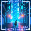 Adihansen - Explore Me (Original Mix)