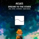 Acues - Dream To The Stars (Intro Edit)