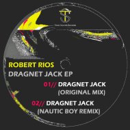 Robert Rios & Nautic Boy - Dragnet Jack