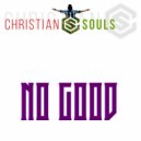 Christian Souls - No Good (Original Mix)