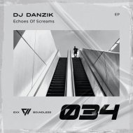 DJ Danzik - Echoes Of Screams