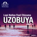 Lopi Native Feat Chizama - Uzobuya (Accapella)