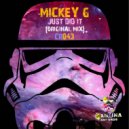 Mickey G - Just Did It