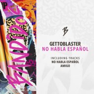 Gettoblaster - No Habla Español