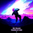 Wez Walker - Changing My Mind