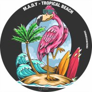 M.A.D.Y - Beach Time