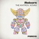 The Khitrov & Kovax - Reborn (Radio Edit)