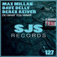 Max Millan, Dave Delly, Derek Reiver - Do What You Want