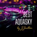 JJMillon - Best Aquasky Breakbeat Mix (Vol.1)