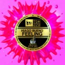 Hiago Bueno - Feeling (Original Mix)