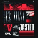Jasted - Fck That (Extended Mix)