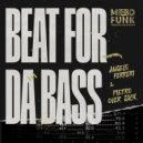 Angelo Ferreri, Pietro Over Jack - Beat For Da Bass