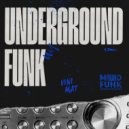 Vini Mat - Underground Funk (Original Mix)