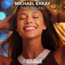 Michael Exkay - That Feeling (Original Mix)