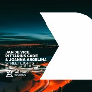 JAN DE VICE, PITTARIUS CODE & Joanna Angelina - Streetlights
