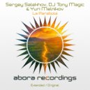 Sergey Salekhov, DJ Tony Magic, Yuri Melnikov - La Parabola (Extended Mix)