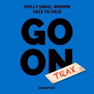 Holly (ARG), Whhen - Face To Face