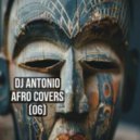 Dj Antonio - Afro Covers