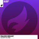 Falcos Deejay - Sleep Alone (Original Mix)