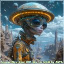 ASYA - Special New Year 2025 Mix for