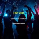 Dj Roma Record - HNY 2025 (disco & soulful)