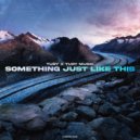 Tury, Tury Music - Something Just Like This