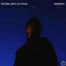 Antoine & Kops, Javi Waves - Come Back (Original Mix)