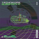 Technikore - Substance (Radio Edit)