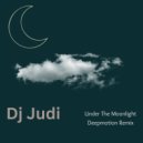 DJ Judi - Under The Moonlight (Deepmotion Remix)