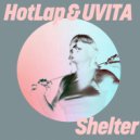 HotLap & UVITA - Shelter