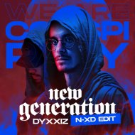 N-XD & DyxxiZ - New Generation (N-XD edit) (Conspiracy 2024 OST)