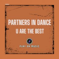 Partners In Dance - U Are The Best
