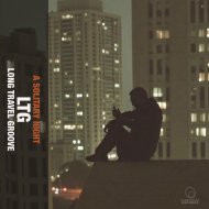 Ltg Long Travel Groove - A Solitary Night