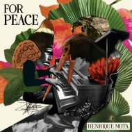 Henrique Mota - For Peace