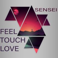 SenSei - Feel Touch Love