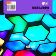 Mart - Fooled Around