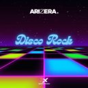ARIZERA - Disco Rock (Original Mix)