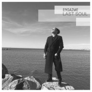 Ensaime - Last Soul