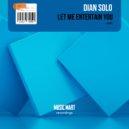 Dian Solo - Let Me Entertain You (Radio Edit)