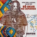 Afro Wav, Kaysha & Seres Producoes feat. Takue SBT - Só Deus No Comando (InstruMix)
